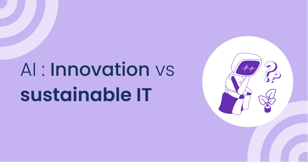 AI: innovation vs sustainable IT