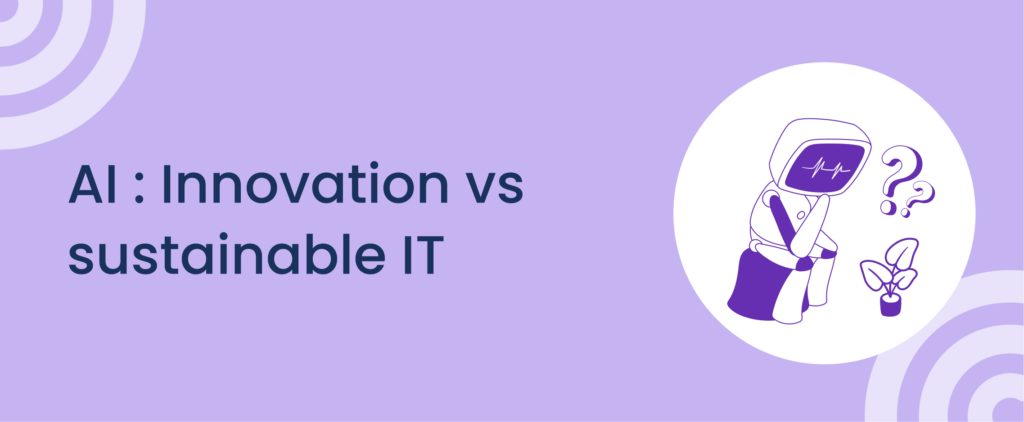 AI: innovation vs sustainable IT