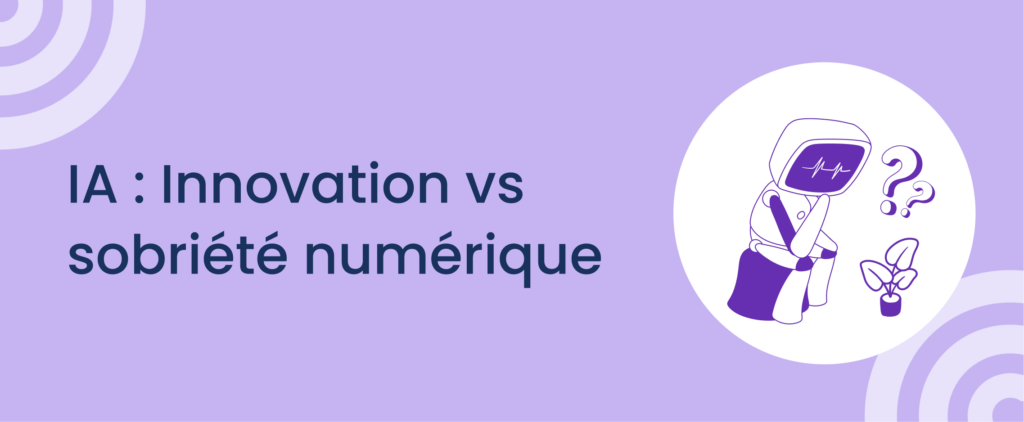 IA générative : innovation vs sobriété numérique